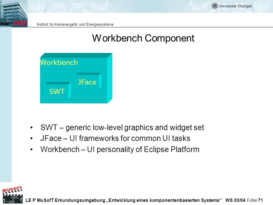 Workbench Component SWT – generic low-level graphics and widget set