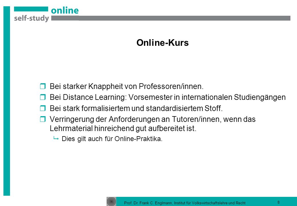 Online-Kurs Bei starker Knappheit von Professoren/innen.