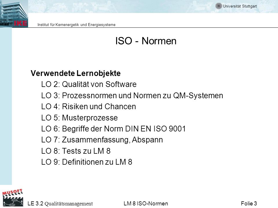 ISO - Normen Verwendete Lernobjekte LO 2: Qualität von Software