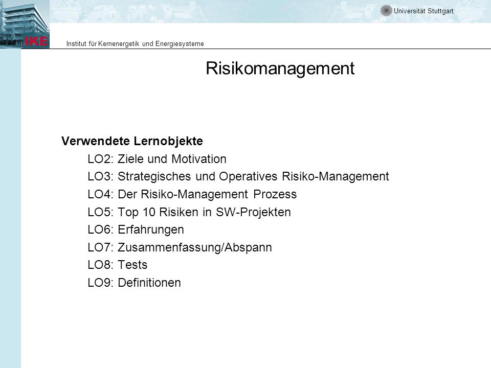 Risikomanagement Verwendete Lernobjekte LO2: Ziele und Motivation