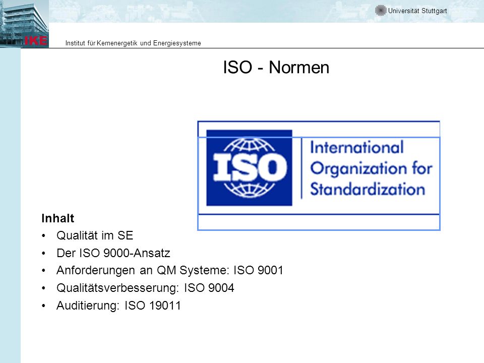 ISO - Normen Inhalt Qualität im SE Der ISO 9000-Ansatz