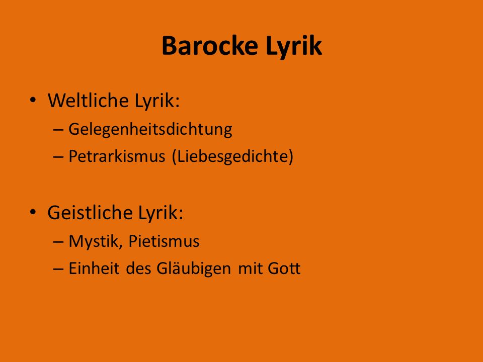 Barocke Lyrik Weltliche Lyrik: Geistliche Lyrik: Gelegenheitsdichtung