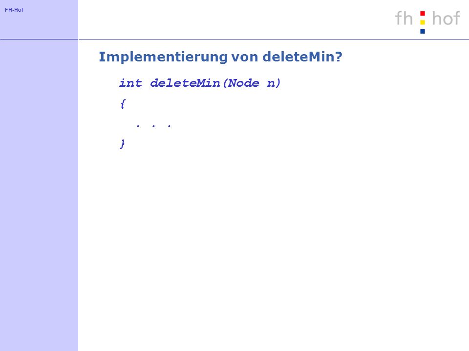Implementierung von deleteMin