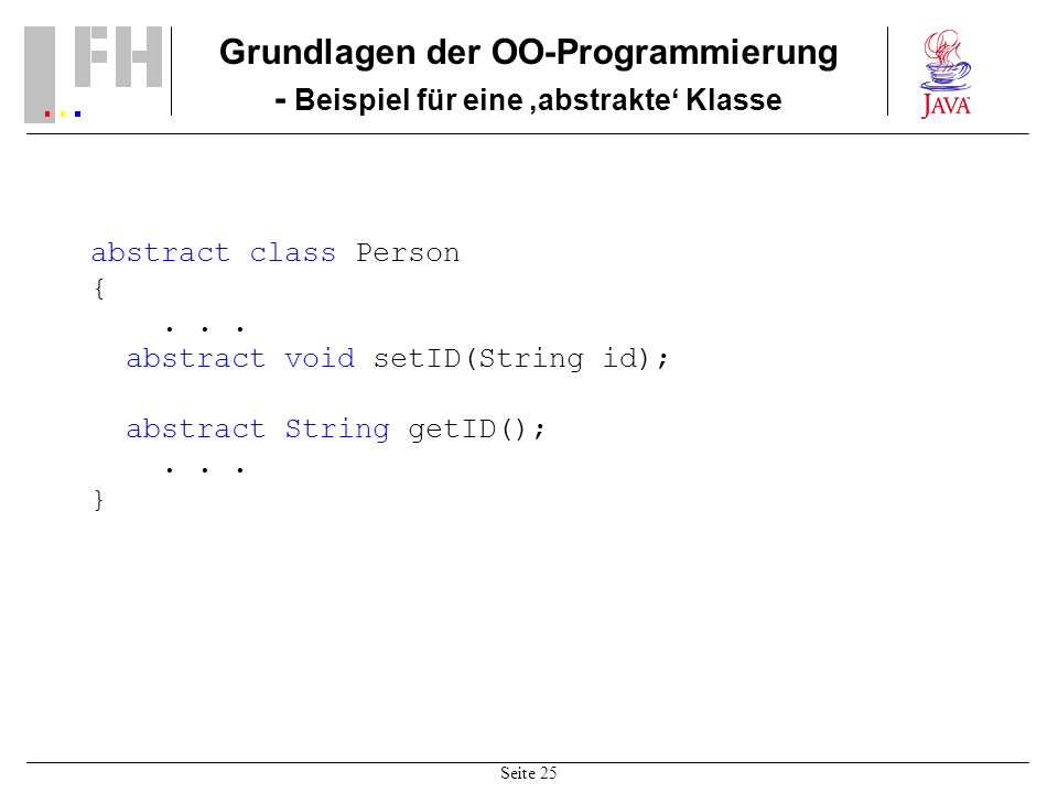Grundlagen der OO-Programmierung - Beispiel für eine ‚abstrakte‘ Klasse