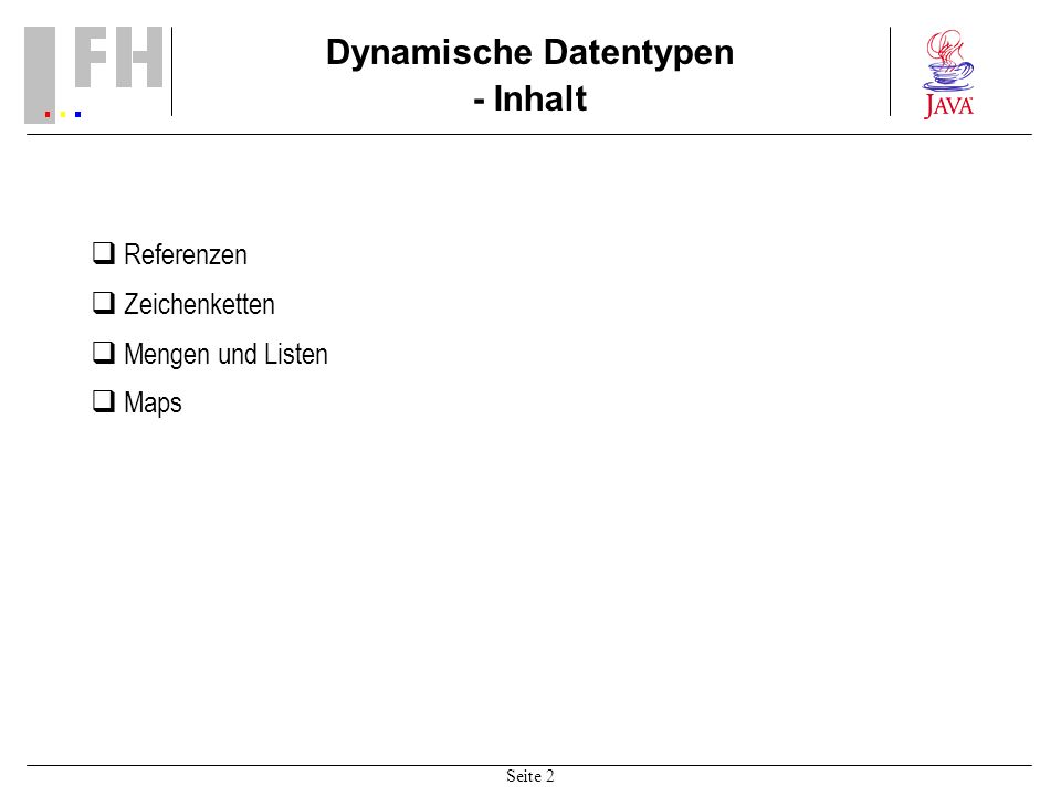Dynamische Datentypen - Inhalt