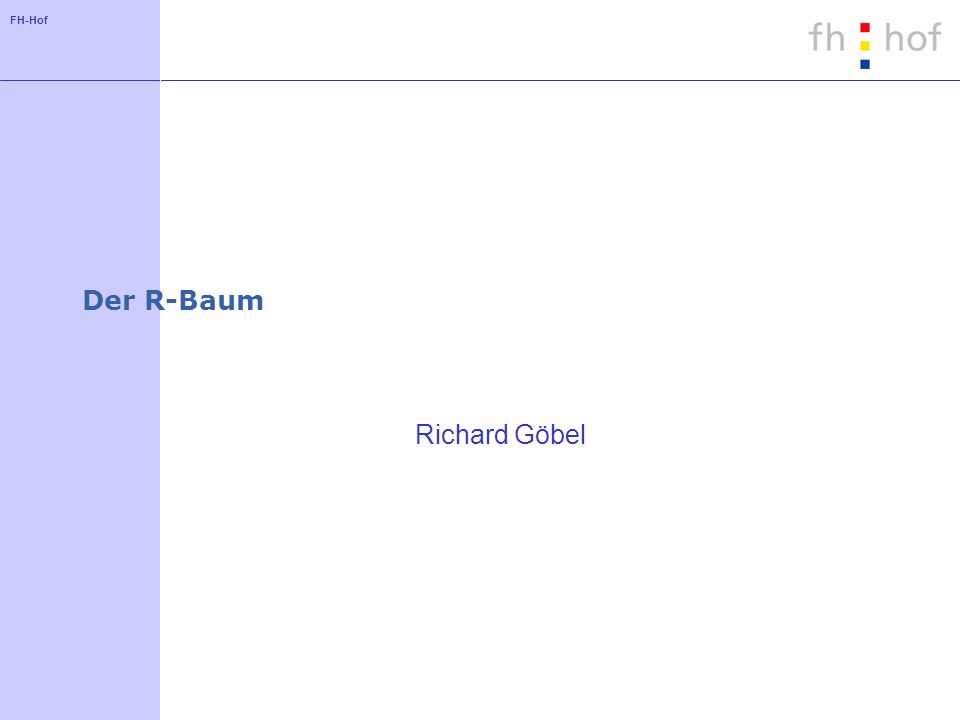 Der R-Baum Richard Göbel