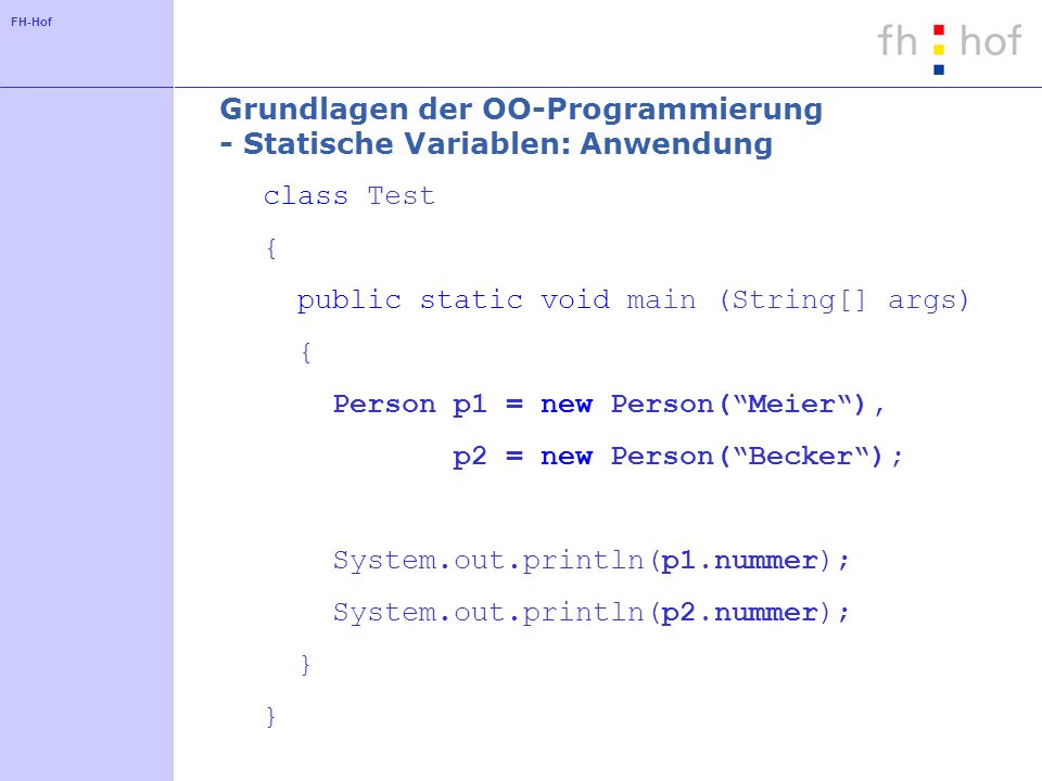 Grundlagen der OO-Programmierung - Statische Variablen: Anwendung