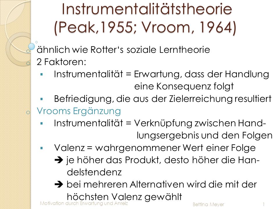 Instrumentalitätstheorie (Peak,1955; Vroom, 1964)