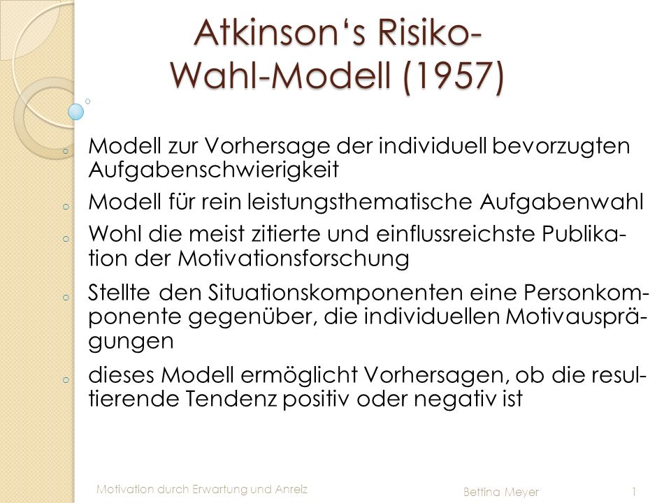 Atkinson‘s Risiko- Wahl-Modell (1957)