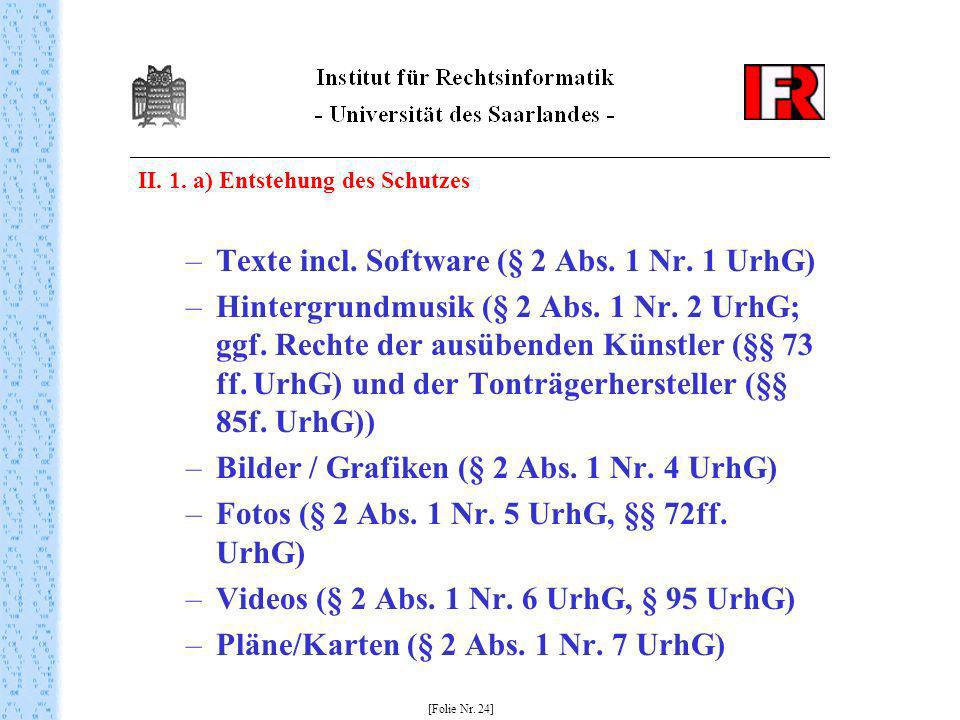 Texte incl. Software (§ 2 Abs. 1 Nr. 1 UrhG)