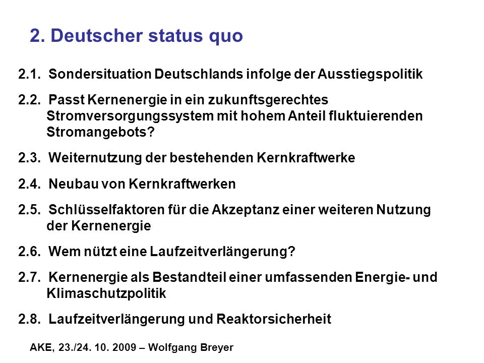 2. Deutscher status quo 2.1. Sondersituation Deutschlands infolge der Ausstiegspolitik.