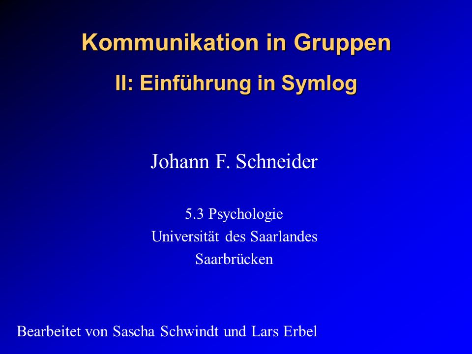 Kommunikation in Gruppen II: Einführung in Symlog