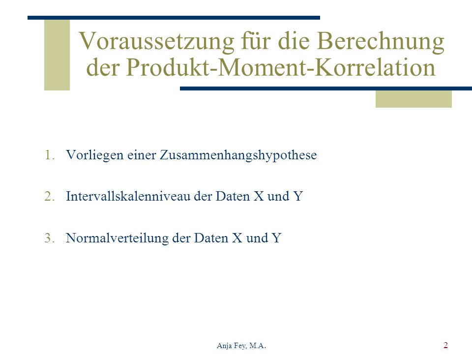 Voraussetzung für die Berechnung der Produkt-Moment-Korrelation