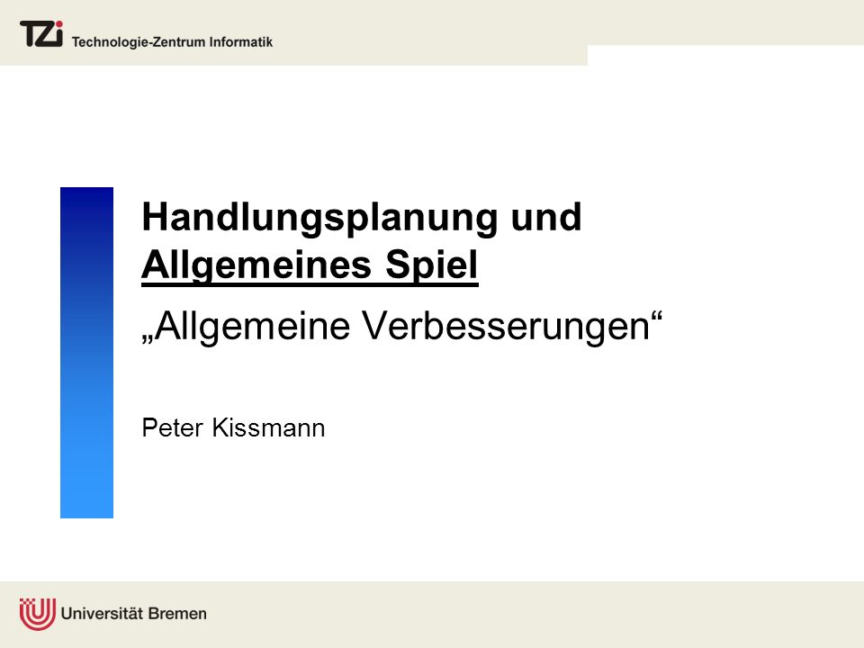 Handlungsplanung und Allgemeines Spiel „Allgemeine Verbesserungen