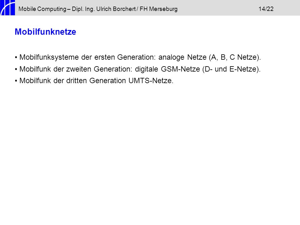 Mobile Computing – Dipl. Ing. Ulrich Borchert / FH Merseburg 14/22