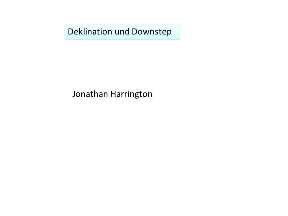 Deklination und Downstep