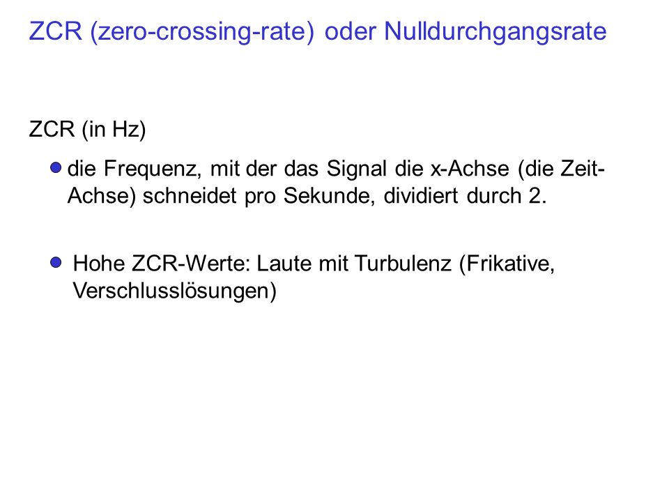 ZCR (zero-crossing-rate) oder Nulldurchgangsrate