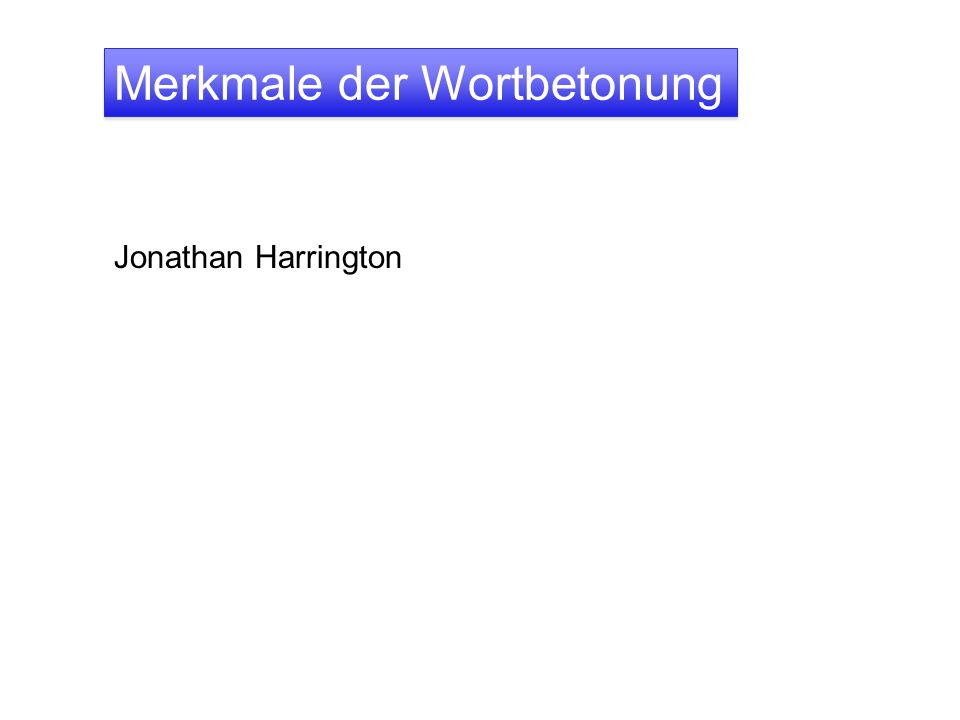 Merkmale der Wortbetonung