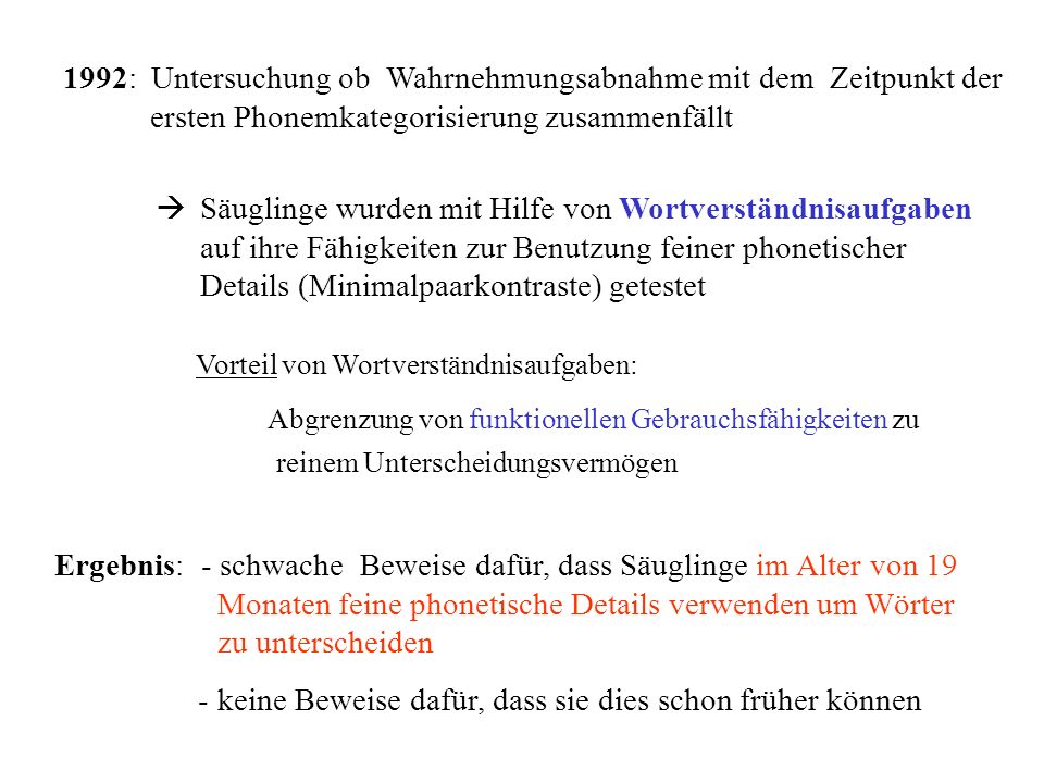 - keine Beweise dafür, dass sie dies schon früher können