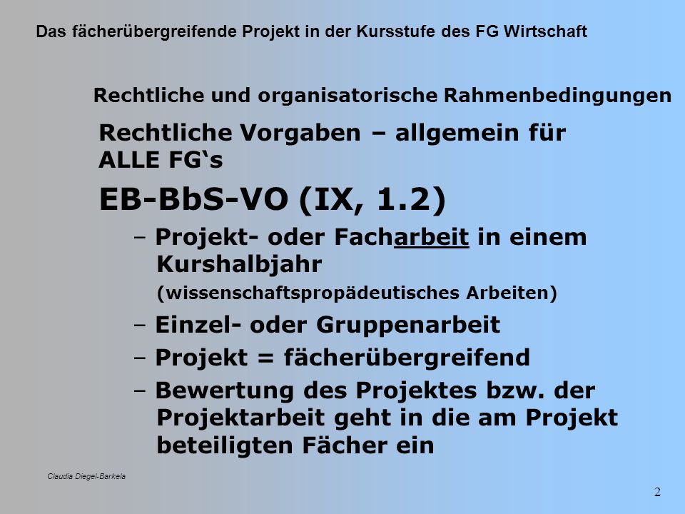 EB-BbS-VO (IX, 1.2) Rechtliche Vorgaben – allgemein für ALLE FG‘s