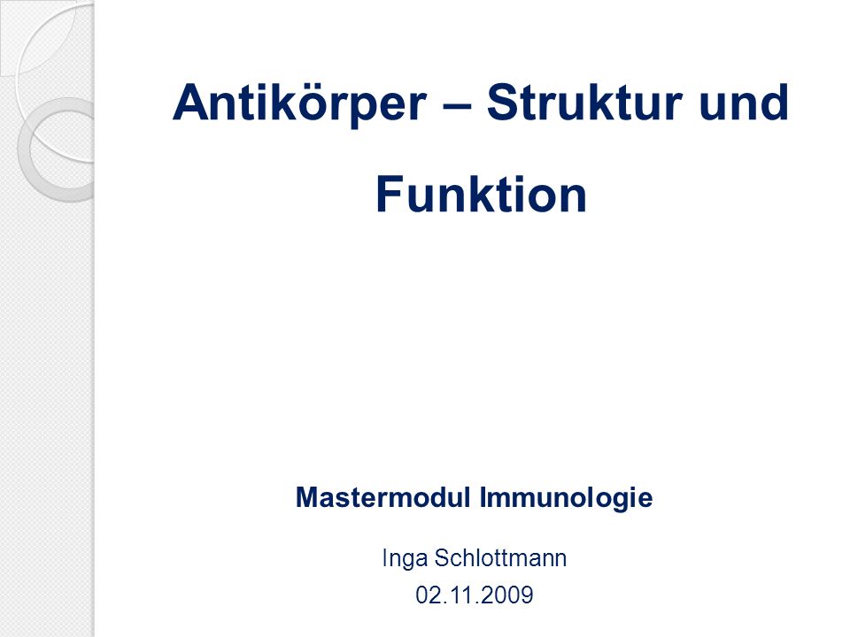 Antikörper – Struktur und Funktion