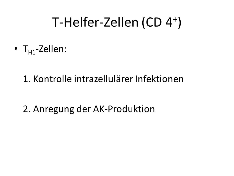T-Helfer-Zellen (CD 4+)