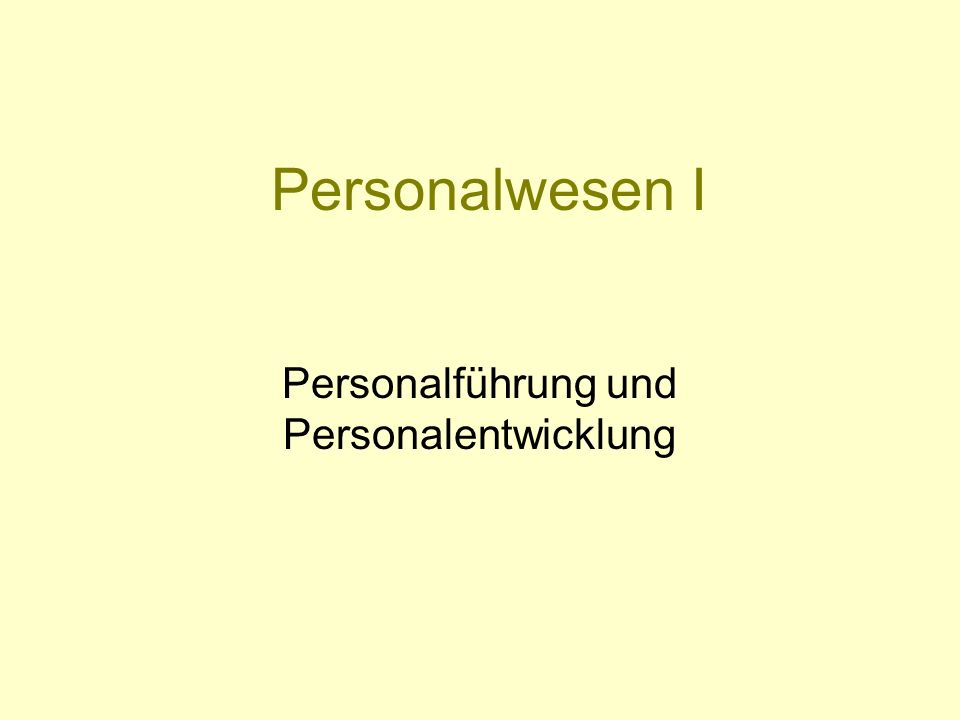 Personalführung und Personalentwicklung