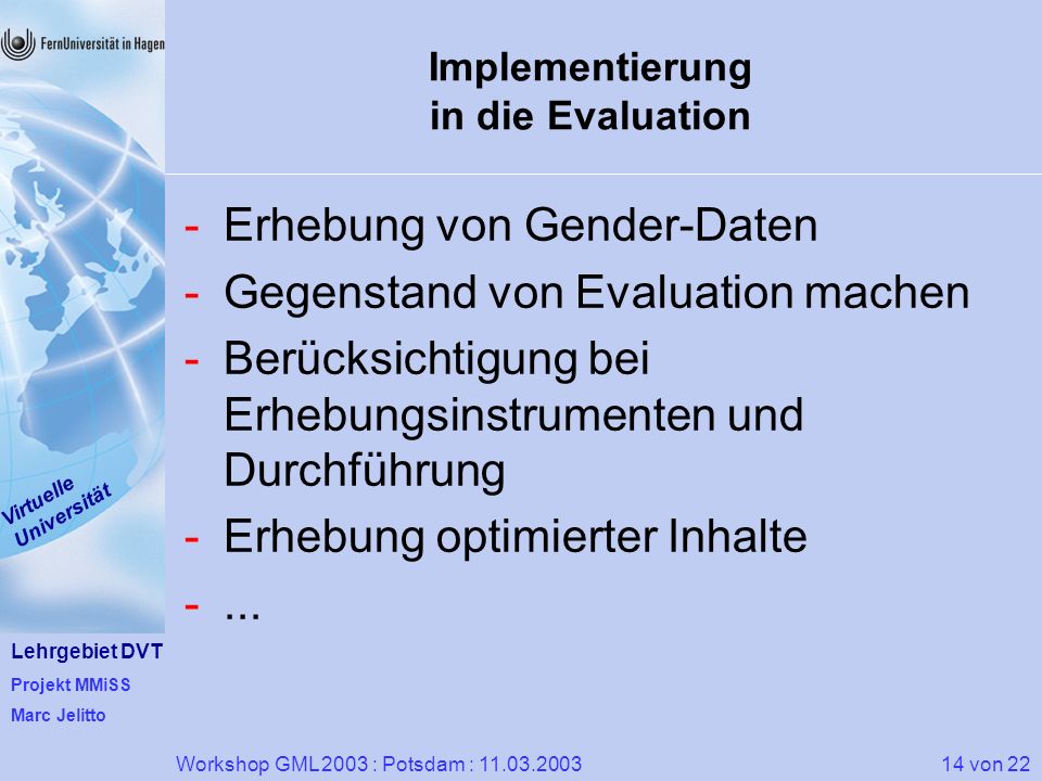 Implementierung in die Evaluation