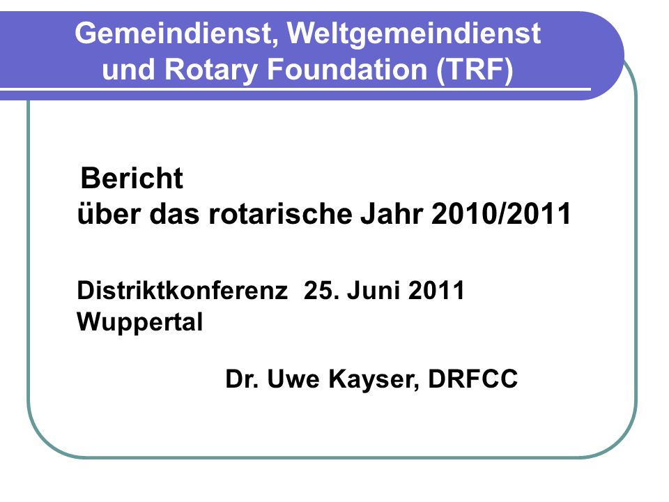 Gemeindienst, Weltgemeindienst und Rotary Foundation (TRF)