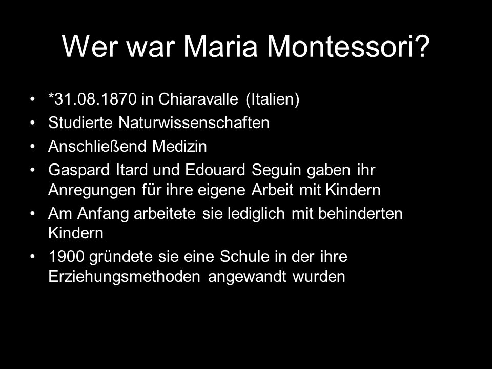 Wer war Maria Montessori