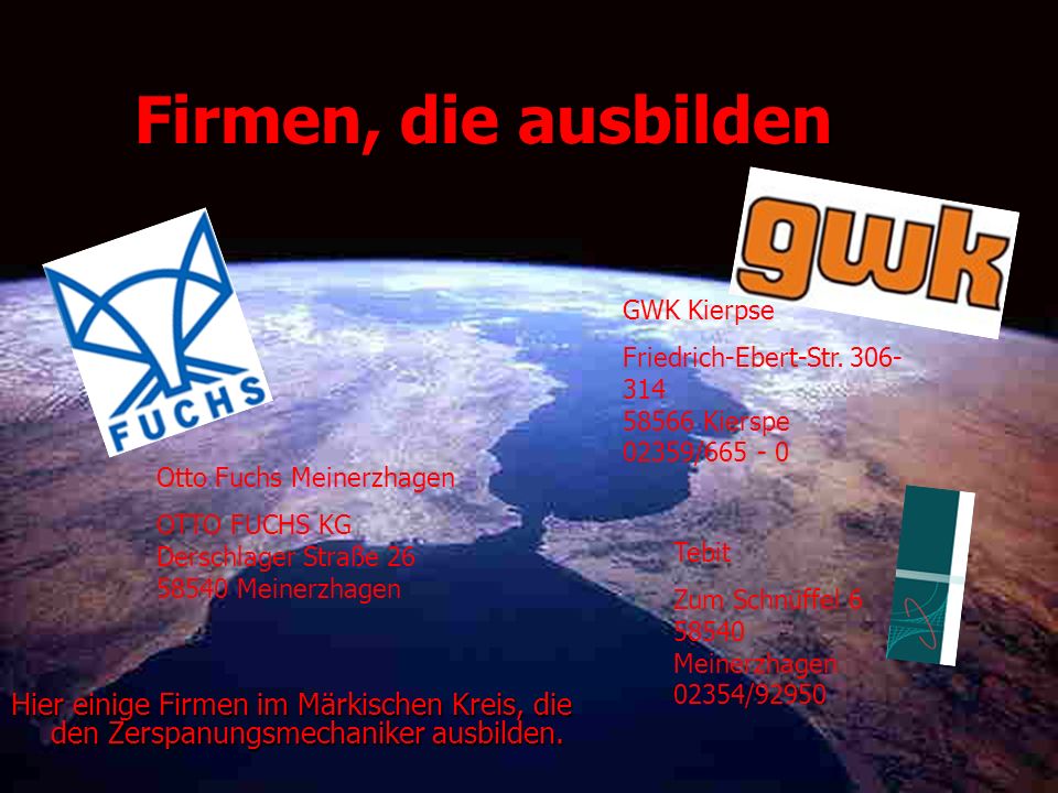 Firmen, die ausbilden GWK Kierpse. Friedrich-Ebert-Str Kierspe 02359/ Otto Fuchs Meinerzhagen.
