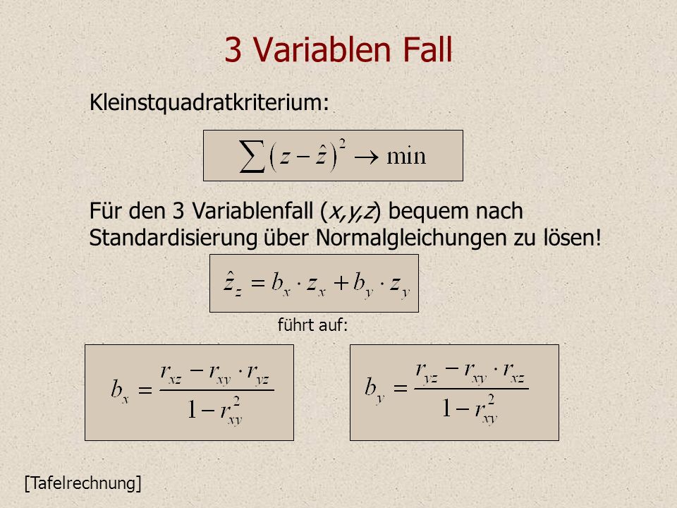 3 Variablen Fall Kleinstquadratkriterium: