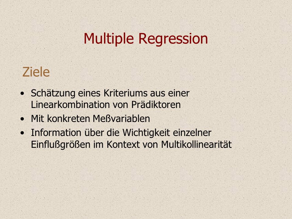 Multiple Regression Ziele