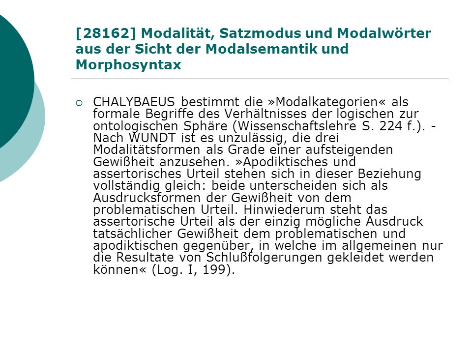 [28162] Modalität, Satzmodus und Modalwörter aus der Sicht der Modalsemantik und Morphosyntax