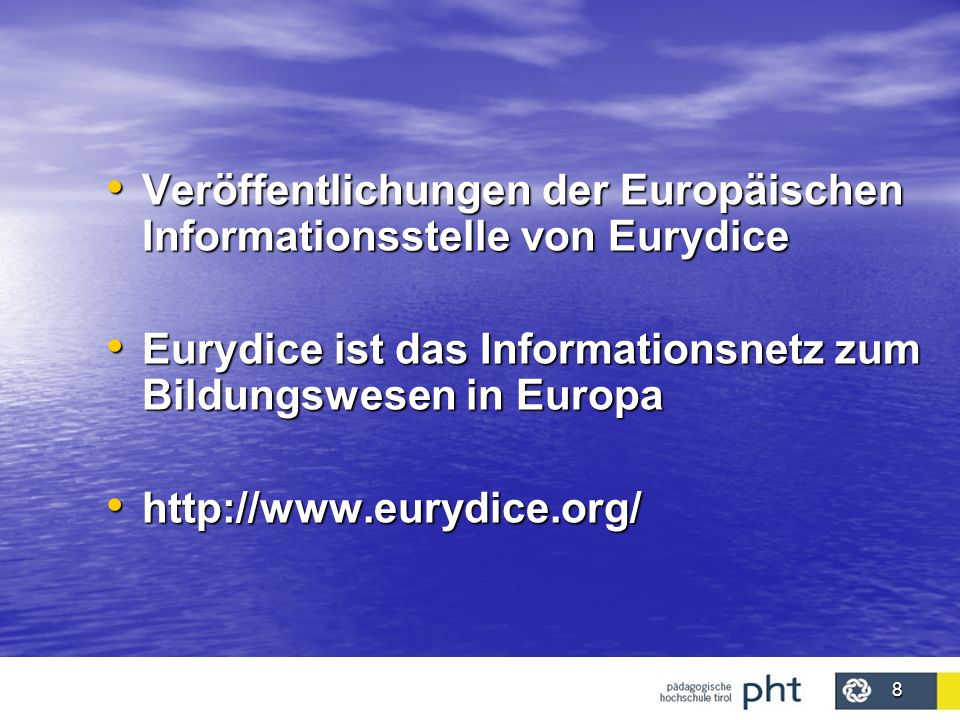 Veröffentlichungen der Europäischen Informationsstelle von Eurydice