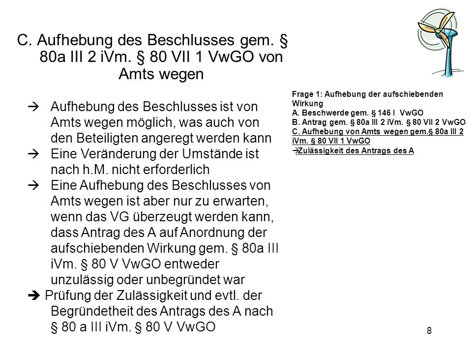 C. Aufhebung des Beschlusses gem. § 80a III 2 iVm