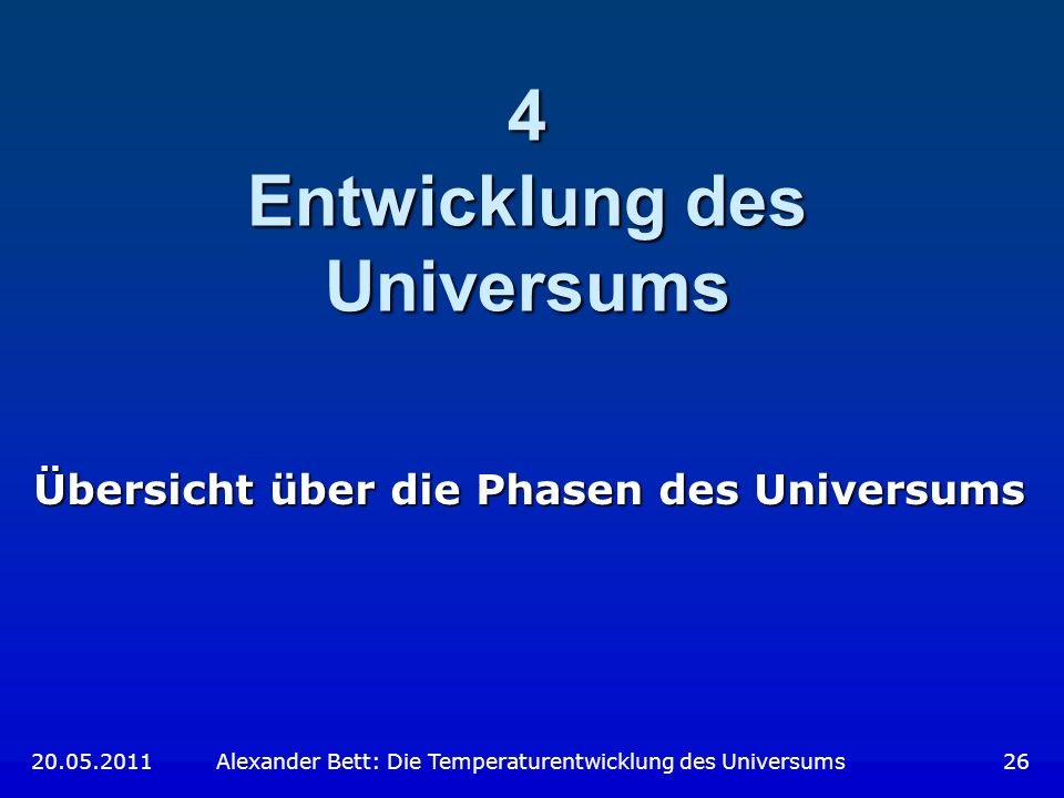 4 Entwicklung des Universums