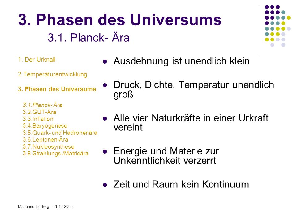 3. Phasen des Universums 3.1. Planck- Ära