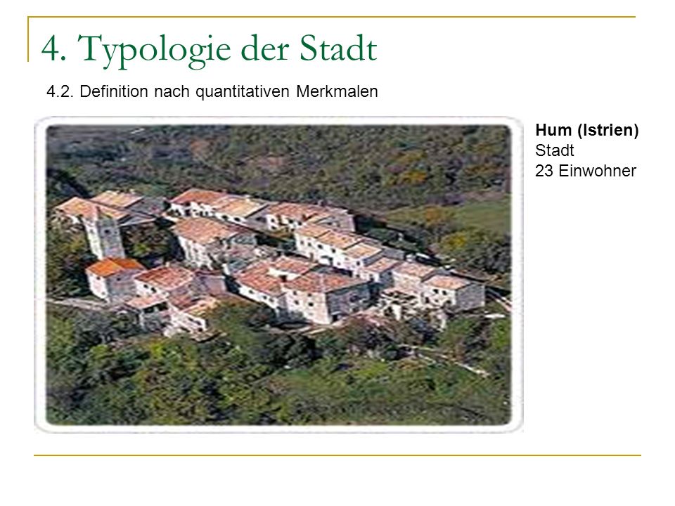 4. Typologie der Stadt 4.2. Definition nach quantitativen Merkmalen