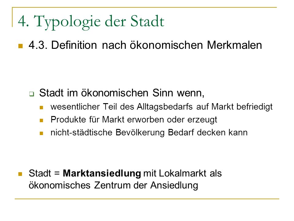 4. Typologie der Stadt 4.3. Definition nach ökonomischen Merkmalen
