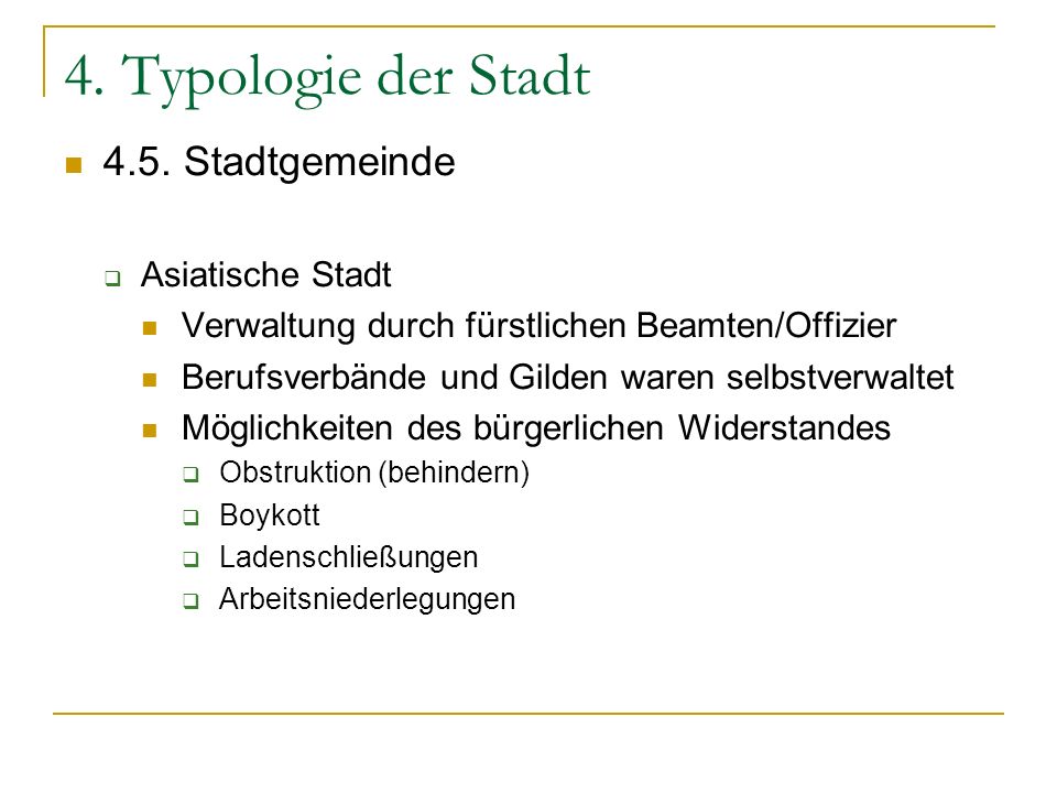 4. Typologie der Stadt 4.5. Stadtgemeinde Asiatische Stadt