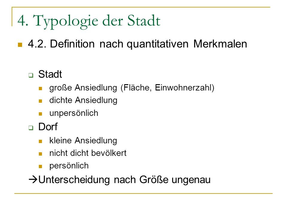 4. Typologie der Stadt 4.2. Definition nach quantitativen Merkmalen