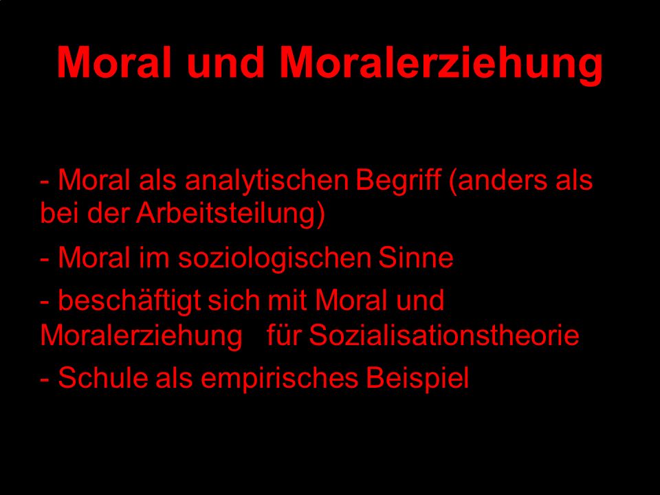 Moral und Moralerziehung