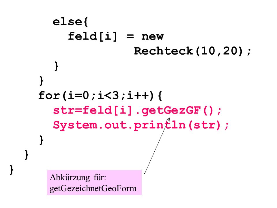 str=feld[i].getGezGF(); System.out.println(str);