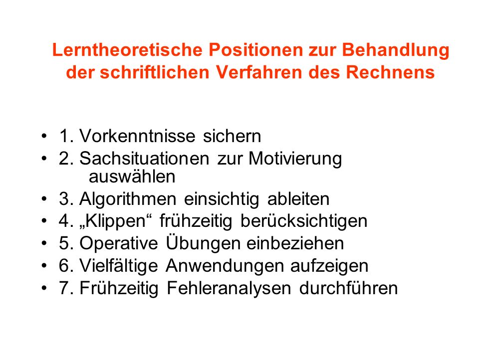 Lerntheoretische Positionen zur Behandlung der schriftlichen Verfahren des Rechnens