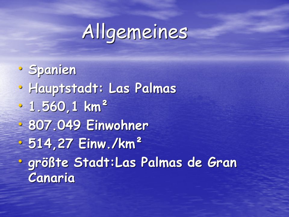 Allgemeines Spanien Hauptstadt: Las Palmas 1.560,1 km²