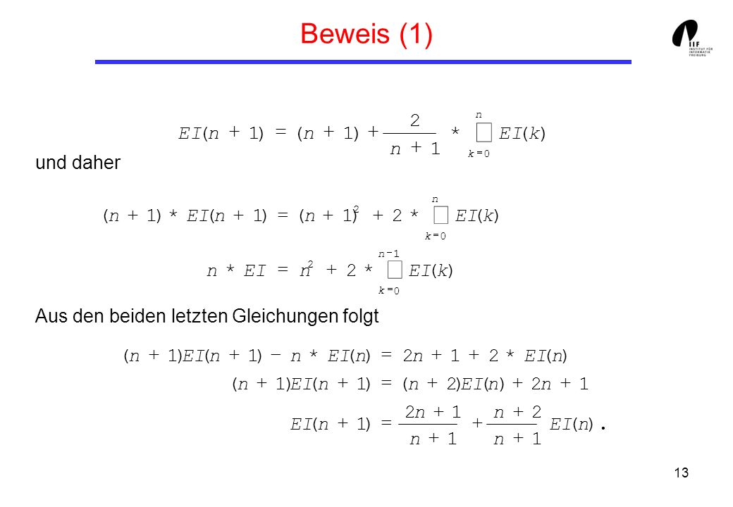 å Beweis (1) å å 2 EI ( n + 1 ) = ( n + 1 ) + * EI ( k ) n + 1