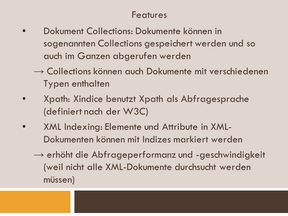 Features Dokument Collections: Dokumente können in sogenannten Collections gespeichert werden und so auch im Ganzen abgerufen werden.
