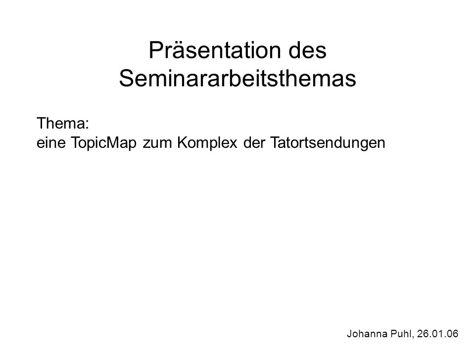 Präsentation des Seminararbeitsthemas