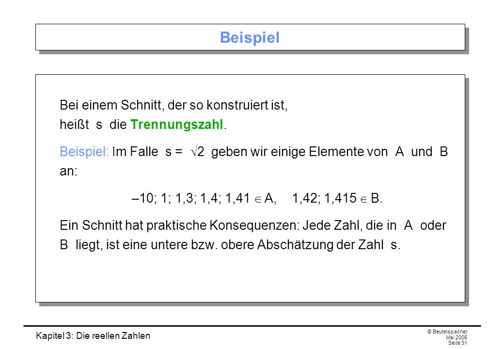 Beispiel Bei einem Schnitt, der so konstruiert ist, heißt s die Trennungszahl.